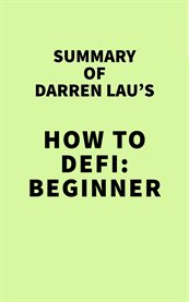 Summary of darren lau's how to defi: beginner cover image