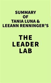 Summary of tania luna & leeann renninger's the leader lab cover image