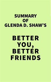 Summary of glenda d. shaw's better you, better friends cover image