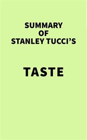 Summary of stanley tucci's taste cover image
