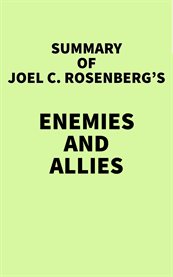 Summary of joel c. rosenberg's enemies and allies cover image