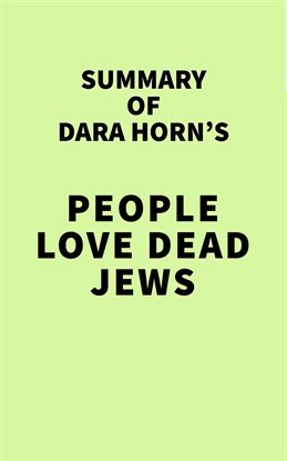 dara horn people love dead jews