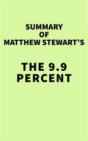 Summary of matthew stewart's the 9.9 percent cover image
