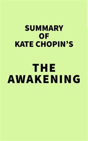 Summary of kate chopin's the awakening cover image
