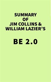 Summary of jim collins & william lazier's be 2.0 cover image