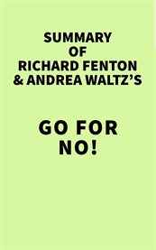Summary of richard fenton and andrea waltz's go for no! cover image