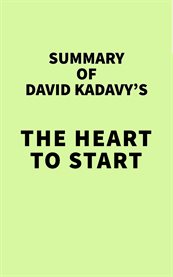 Summary of david kadavy's the heart to start cover image