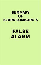 Summary of bjorn lomborg's false alarm cover image