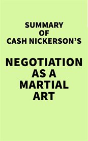 Summary of cash nickerson's negotiation as a martial art cover image