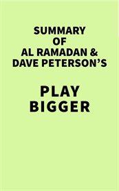 Summary of al ramadan & dave peterson's play bigger cover image