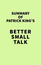 Summary of patrick king's better small talk cover image
