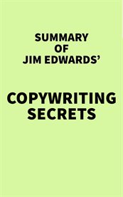 Summary of Jim Edwards' Copywriting Secrets cover image
