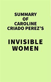 Summary of caroline criado perez's invisible women cover image
