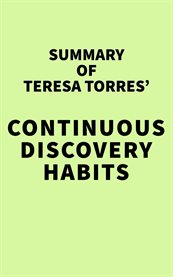 Summary of teresa torres' continuous discovery habits cover image