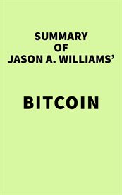 Summary of jason a. williams' bitcoin cover image