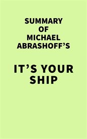 Summary of michael abrashoff's it's your ship cover image