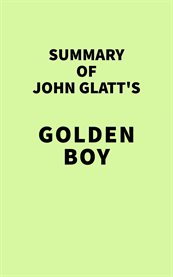 Summary of john glatt's golden boy cover image