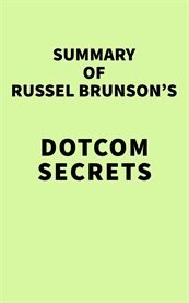 Summary of russel brunson's dotcom secrets cover image