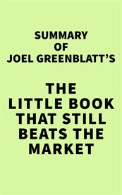 Summary of joel greenblatt's the little book that still beats the market cover image