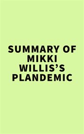 Summary of mikki willis's plandemic cover image