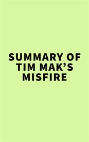 Summary of tim mak's misfire cover image
