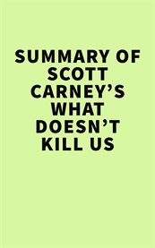 Summary of scott carney's what doesn't kill us cover image
