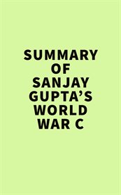 Summary of sanjay gupta's world war c cover image