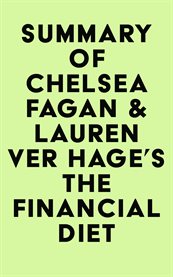 Summary of chelsea fagan & lauren ver hage's the financial diet cover image
