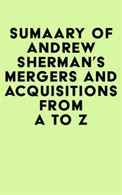 Summary of andrew sherman's mergers and acquisitions from a to z cover image