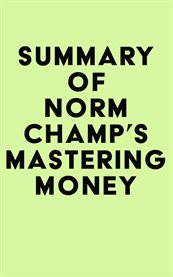 Summary of norm champ's mastering money cover image