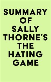 Summary of sally thorne's the hating game cover image