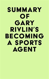 Summary of gary rivlin's becoming a sports agent cover image