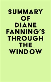 Summary of diane fanning's through the window cover image