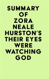 Summary of zora neale hurston's their eyes were watching god cover image