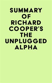 Summary of richard cooper's the unplugged alpha cover image