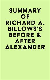 Summary of richard a. billows's before & after alexander cover image
