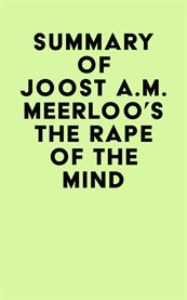 Summary of joost a.m. meerloo's the rape of the mind cover image