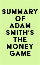 Summary of adam smith's the money game cover image