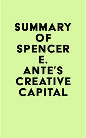 Summary of spencer e. ante's creative capital cover image