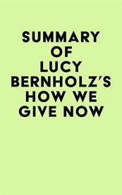 Summary of lucy bernholz's how we give now cover image