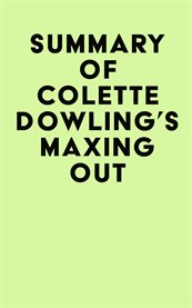 Summary of colette dowling's maxing out cover image
