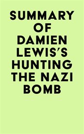 Summary of damien lewis's hunting the nazi bomb cover image
