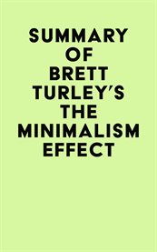 Summary of brett turley's the minimalism effect cover image