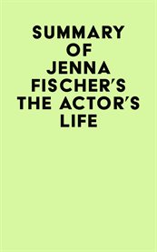 Summary of jenna fischer's the actor's life cover image