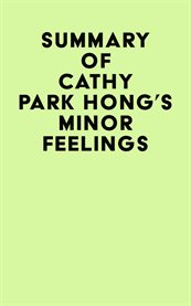 Summary of cathy park hong's minor feelings cover image