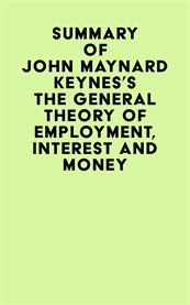 Summary of john maynard keynes's the general theory of employment, interest and money cover image