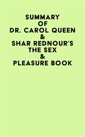 Summary of dr. carol queen & shar rednour's the sex & pleasure book cover image