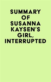 Summary of susanna kaysen's girl, interrupted cover image