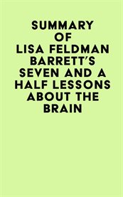 Summary of lisa feldman barrett's seven and a half lessons about the brain cover image