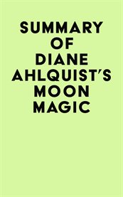 Summary of diane ahlquist's moon magic cover image